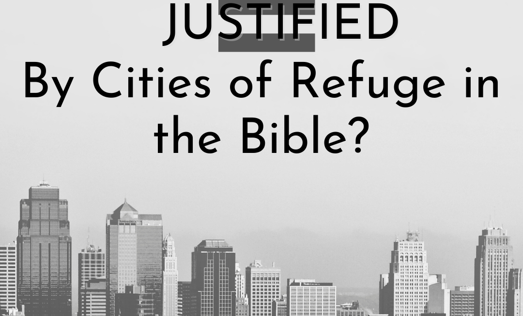 Let’s Talk About Cities of Refuge: Sanctuary Cities?