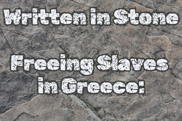 Freeing Slaves in Greece