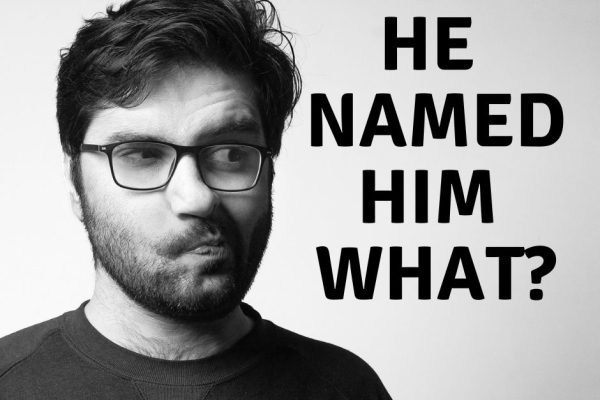 He Named Him What?