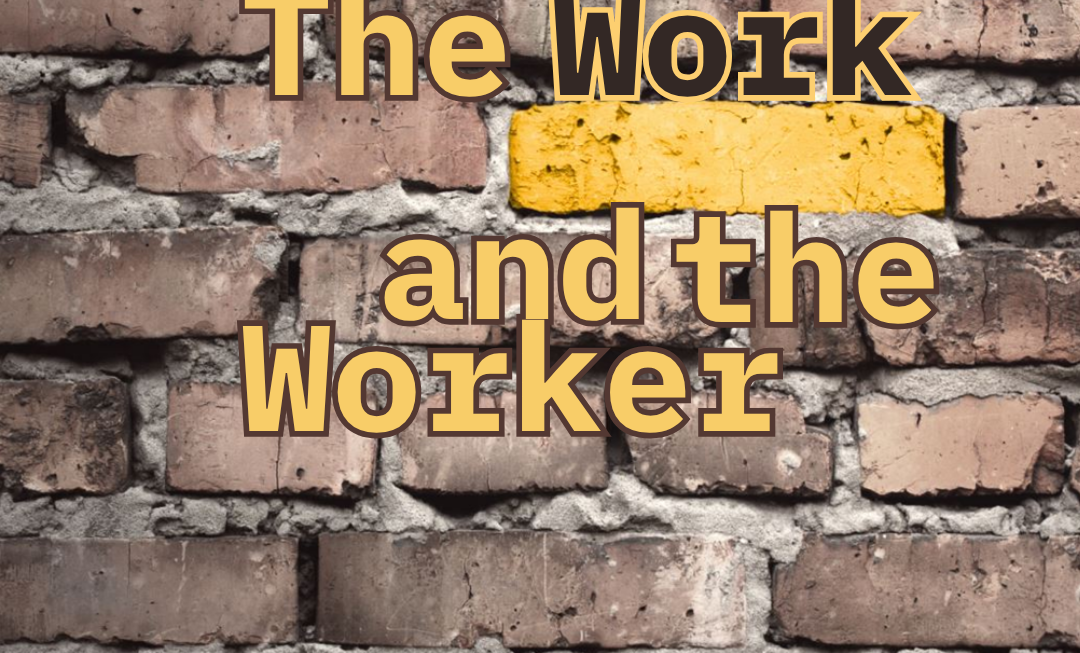 The Work and the Worker
