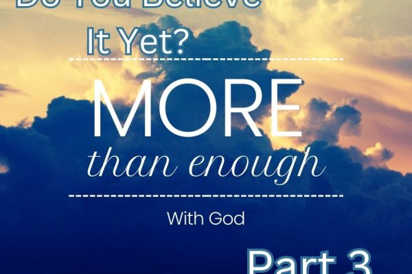 More Than Enough 3