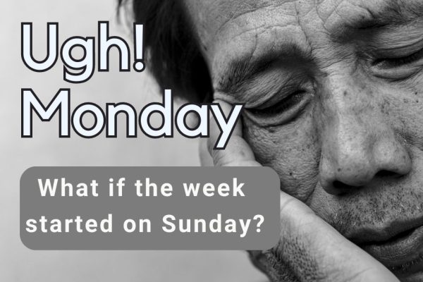 What if the Week Started on Sunday