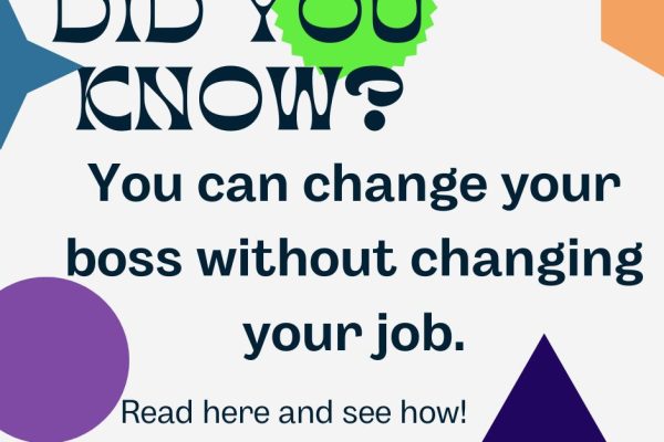 Change Your Boss Without Changing Your Job