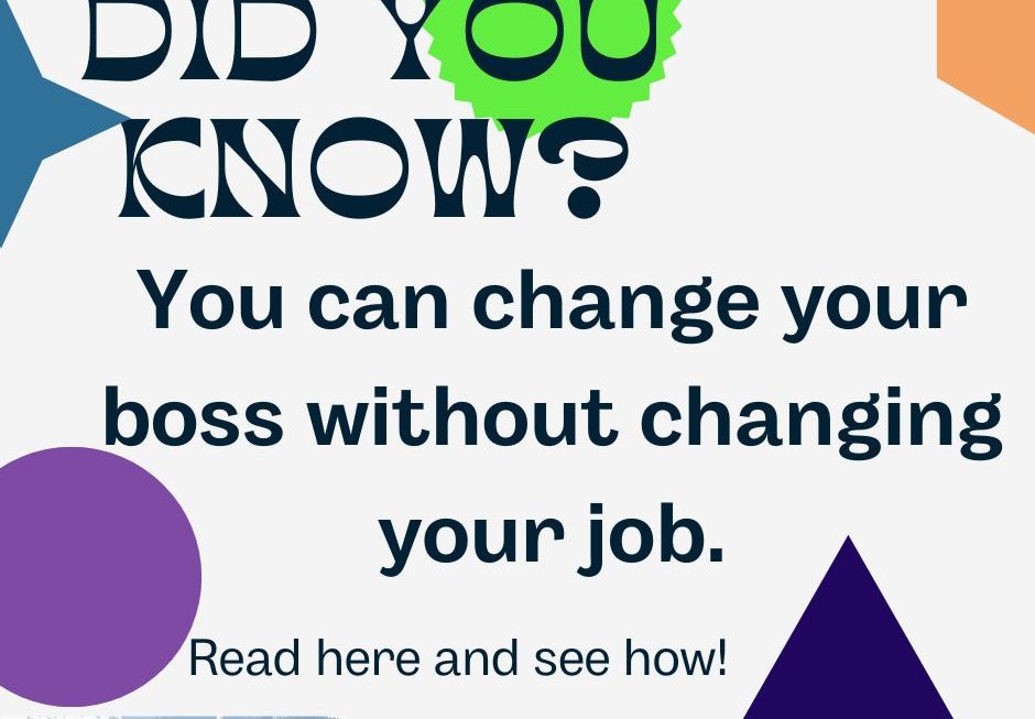 Change Your Boss Without Changing Your Job